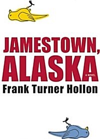 Jamestown, Alaska (Paperback)