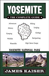Yosemite: The Complete Guide: Yosemite National Park (Paperback)