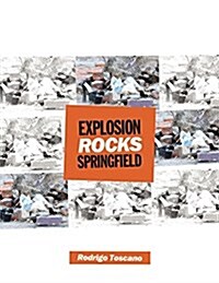 Explosion Rocks Springfield (Paperback)