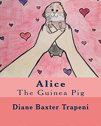 Alice the Guinea Pig (Paperback, Large Print)