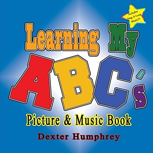 Learning My ABCs Picture & Music Book (Paperback)