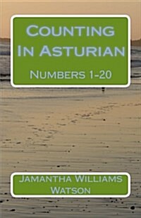 Counting In Asturian: Numbers 1-20 (Paperback)