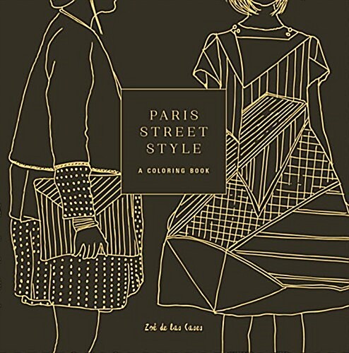 Paris Street Style: A Coloring Book (Paperback)