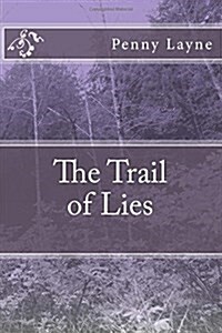 The Trail of Lies (Paperback)