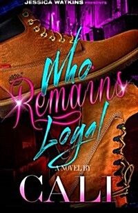 Who Remains Loyal (Paperback)