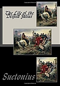 The Life of the Deified Julius (Paperback)