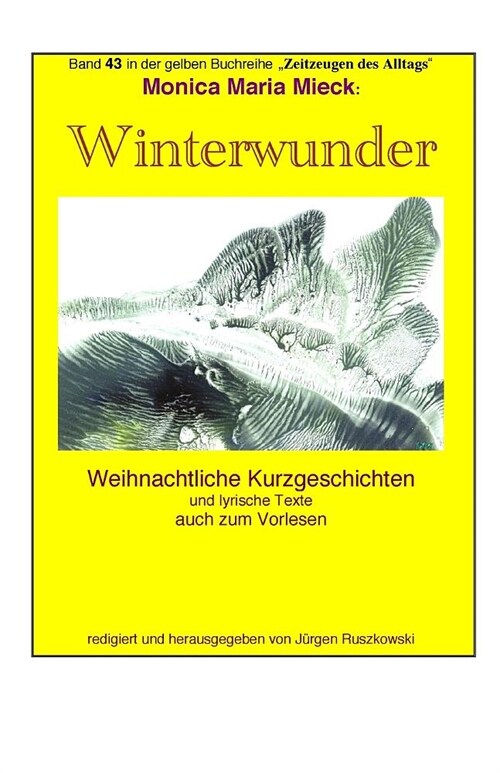 Winterwunder - Weihnachtliche Kurzgeschichten: Band 43 in der gelben Buchreihe bei Juergen Ruszkowski (Paperback)