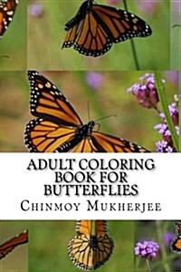 Adult Coloring Book for Butterflies (Paperback, CLR)