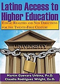 Latino Access to Higher Education (Paperback)