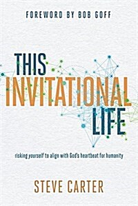 This Invitational Life (Paperback)