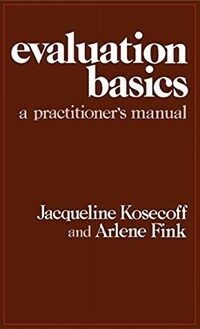 Evaluation basics : a practitioners's manual