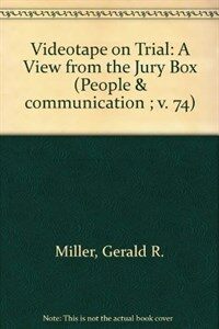Videotape on trial : a view from the jury box