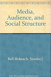 Media, Audience, and Social Structure (Hardcover)