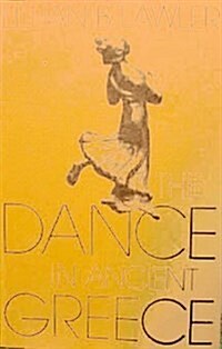 The Dance in Ancient Greece (Paperback)