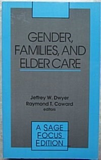 Gender, Families, and Elder Care (Paperback)