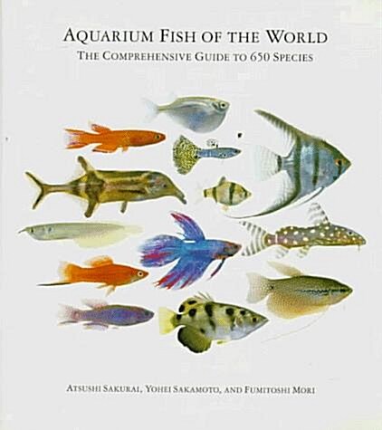 Aquarium Fish of the World (Hardcover, Reprint)