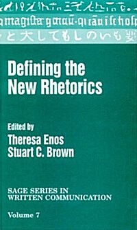 Defining the New Rhetorics (Hardcover)