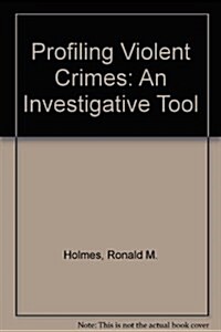 Profiling Violent Crime (Paperback)