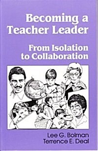 Becoming a Teacher Leader (Paperback)