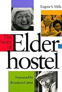 The Story of Elderhostel (Paperback)