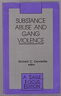 Substance Abuse and Gang Violence (Paperback)