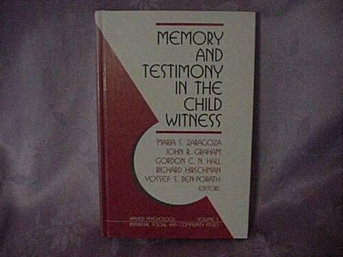 Memory and Testimony in the Child Witness (Hardcover)