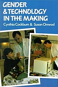 Gender and Technology in the Making (Paperback)