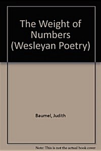 The Weight of Numbers: Poems (Paperback)