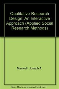 Qualitative research design : an interactive approach