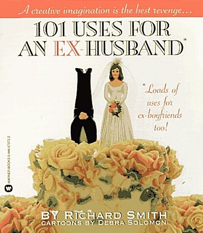 101 Uses for an Ex-Husband (Paperback)