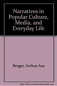 Narratives in Popular Culture, Media, and Everyday Life (Hardcover)