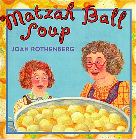 Matzah Ball Soup (Hardcover)