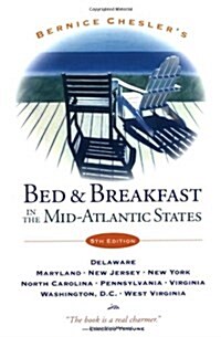 Bernice Cheslers Bed & Breakfast in the Mid-Atlantic States (Paperback, 5th)