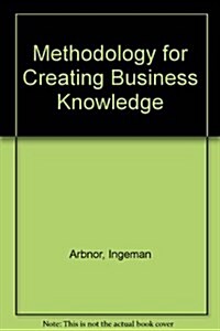 Methodology for Creating Businesss Knowledge (Hardcover, 2nd, Subsequent)