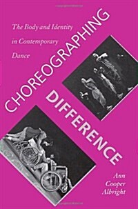 Choreographing Difference (Hardcover)