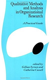 Qualitative Methods and Analysis in Organizational Research (Paperback)