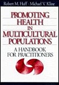 Promoting Health in Multicultural Populations (Hardcover)