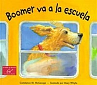 Boomer Va a LA Escuela (Paperback)