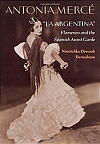 Antonia Merce, LA Argentina (Hardcover)