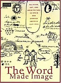 The Word Made Image (Paperback)