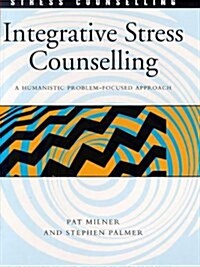 Integrative Stress Counselling (Paperback)