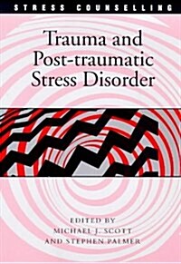 Trauma and Post Traumatic Stress Disorder (Paperback)