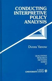 Conducting interpretive policy analysis