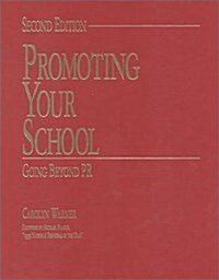 Promoting Your School (Hardcover, 2nd)