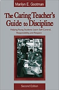 The Caring Teachers Guide to Discipline (Hardcover, 2nd)