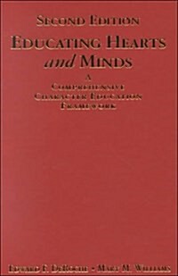 Educating Hearts and Minds: A Comprehensive Character Education Framework (Hardcover, 2)