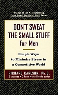 Dont Sweat the Small Stuff for Men (Cassette, Abridged)