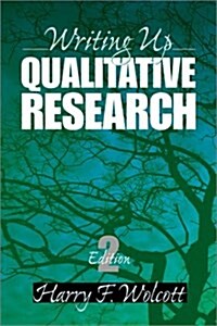 Writing Up Qualitative Research (Hardcover, 2nd, Subsequent)