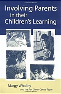 Involving Parents in Their Childrens Learning (Paperback)