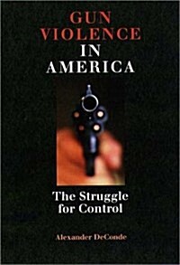 Gun Violence in America (Hardcover)